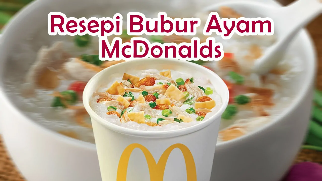 resepi bubur ayam mcdonalds
