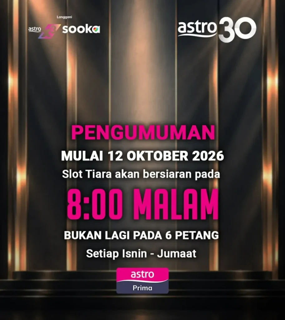 waktu slot tiara astro prima ditukar